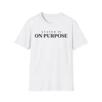 Stayed in on purpose