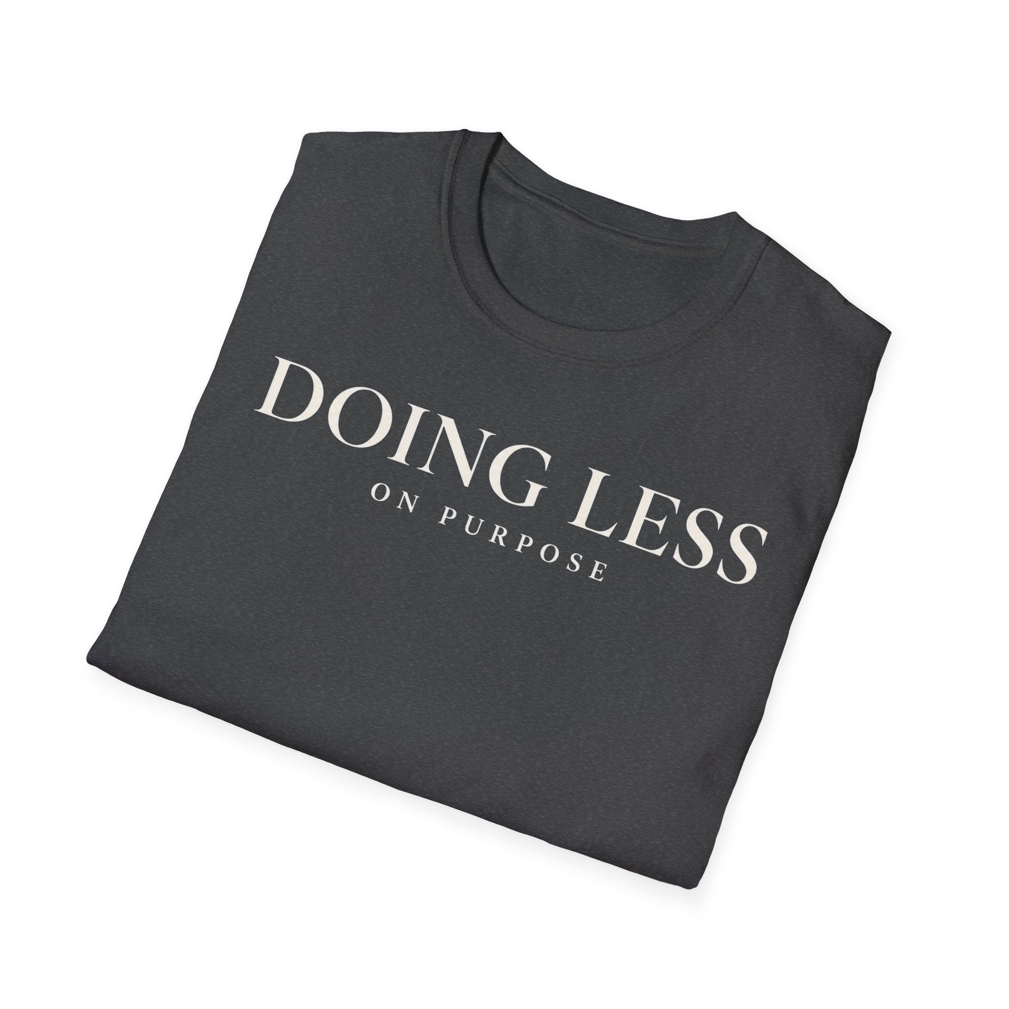 Doing less on purpose