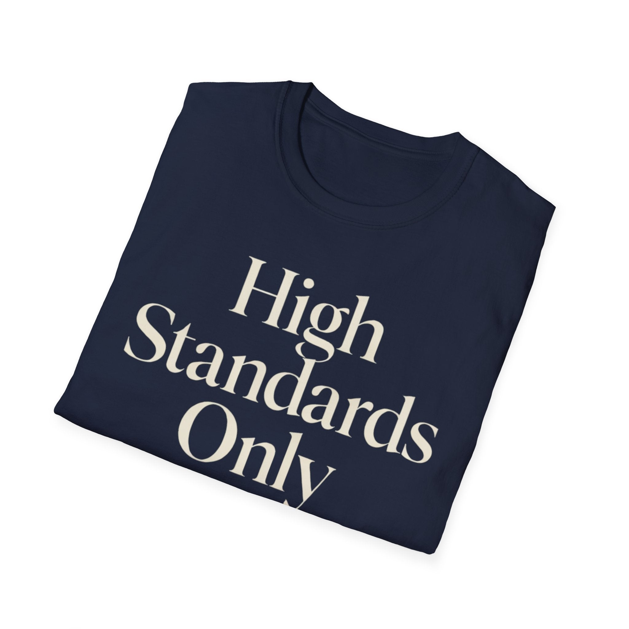 High Standards Only
