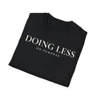 Doing less on purpose