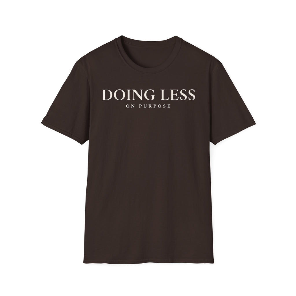 Doing less on purpose