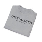 Disengaged by design