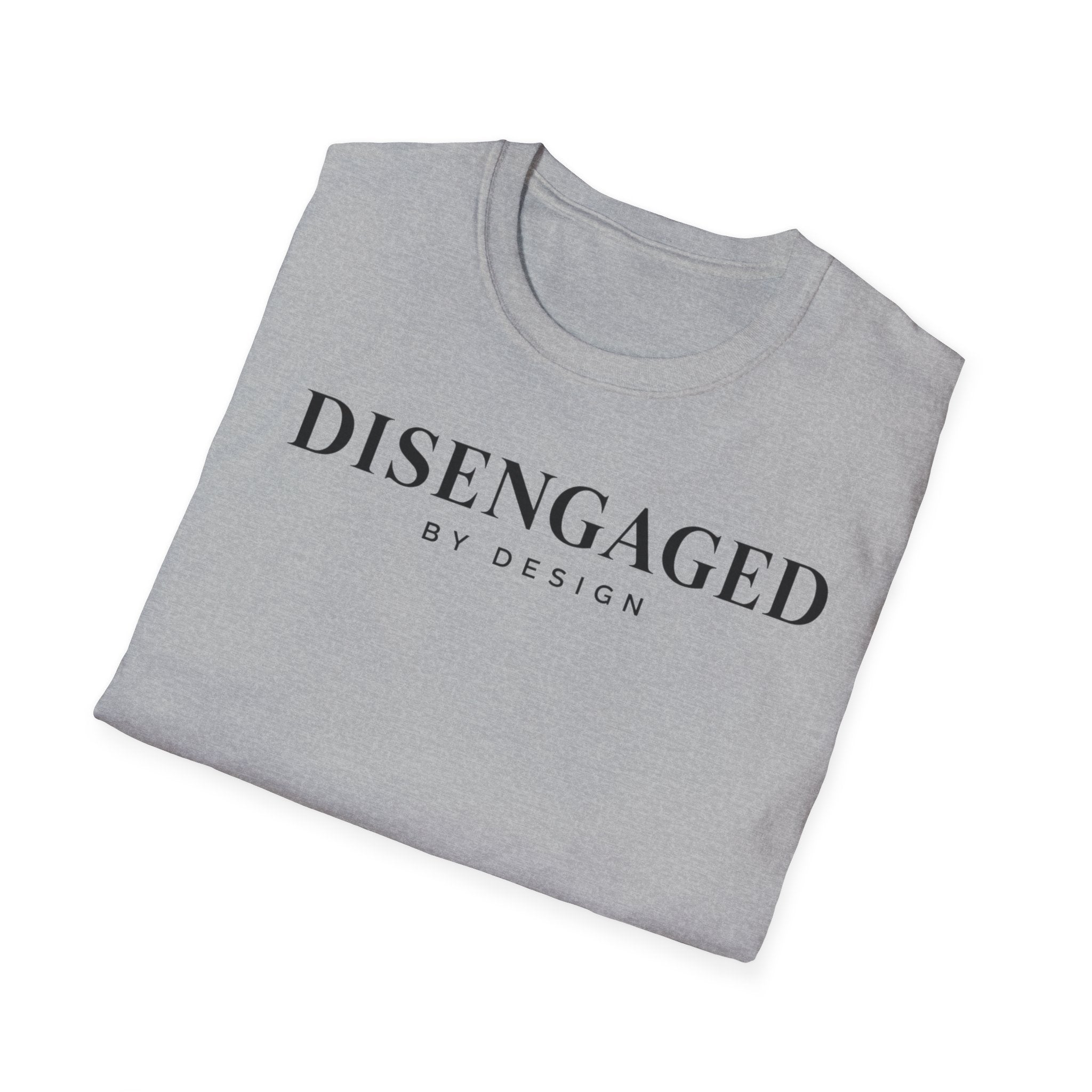 Disengaged by design
