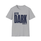 After dark only