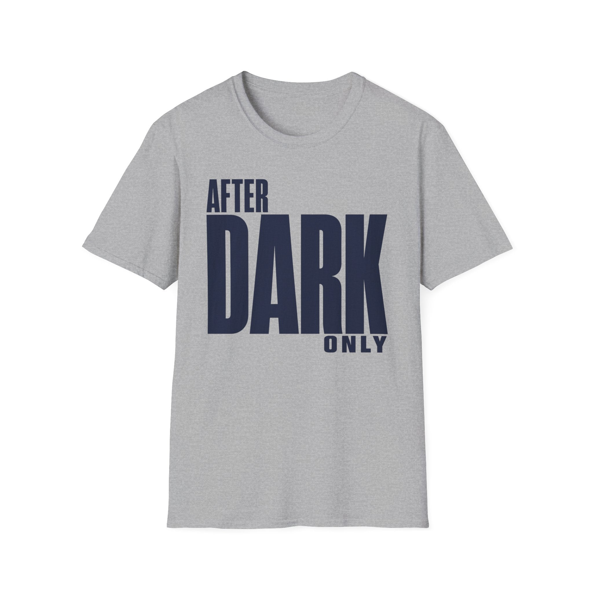 After dark only