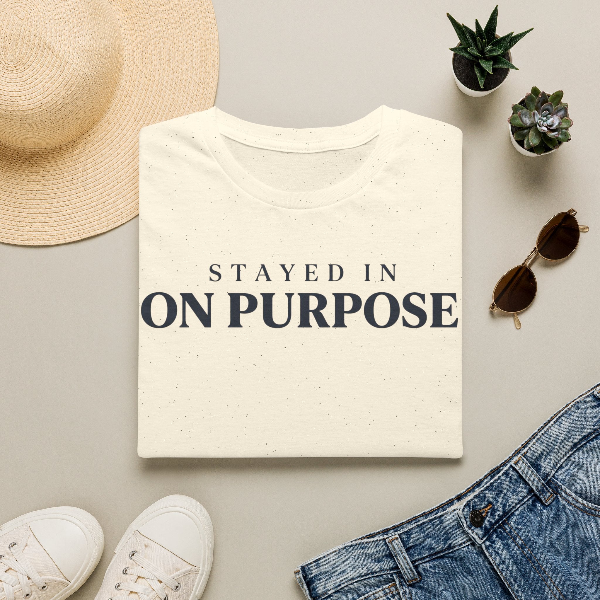 Stayed in on purpose