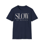 Slow by design