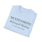 Multitasking: Relaxing and Thinking