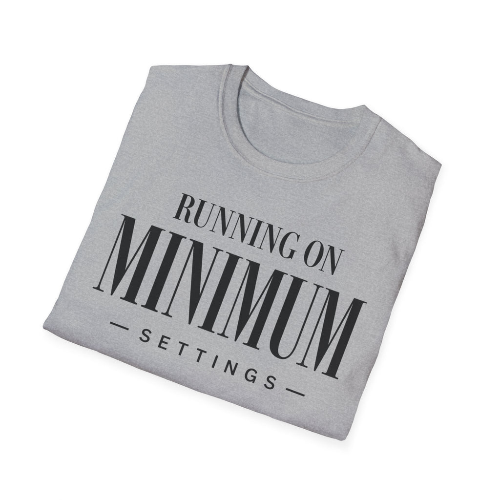 Running on minimum settings