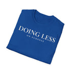 Doing less on purpose