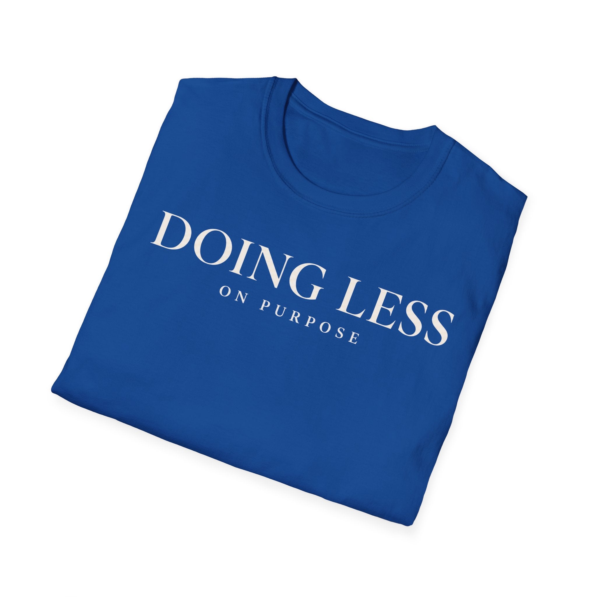 Doing less on purpose
