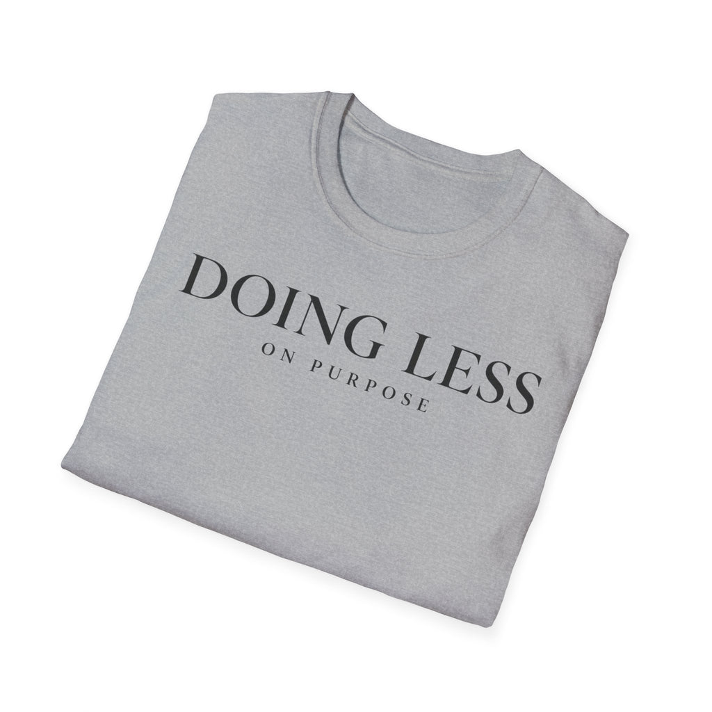 Doing less on purpose
