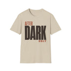 After dark only