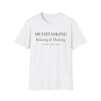 Multitasking: Relaxing and Thinking