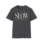 Slow by design