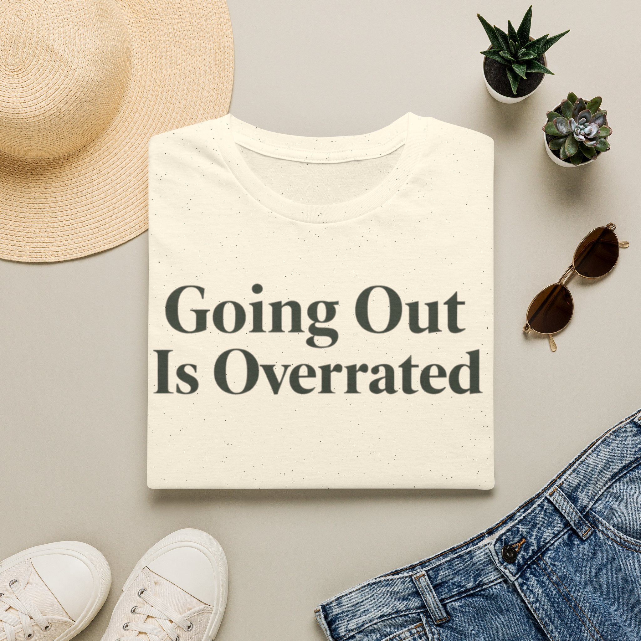 Going out is overrated