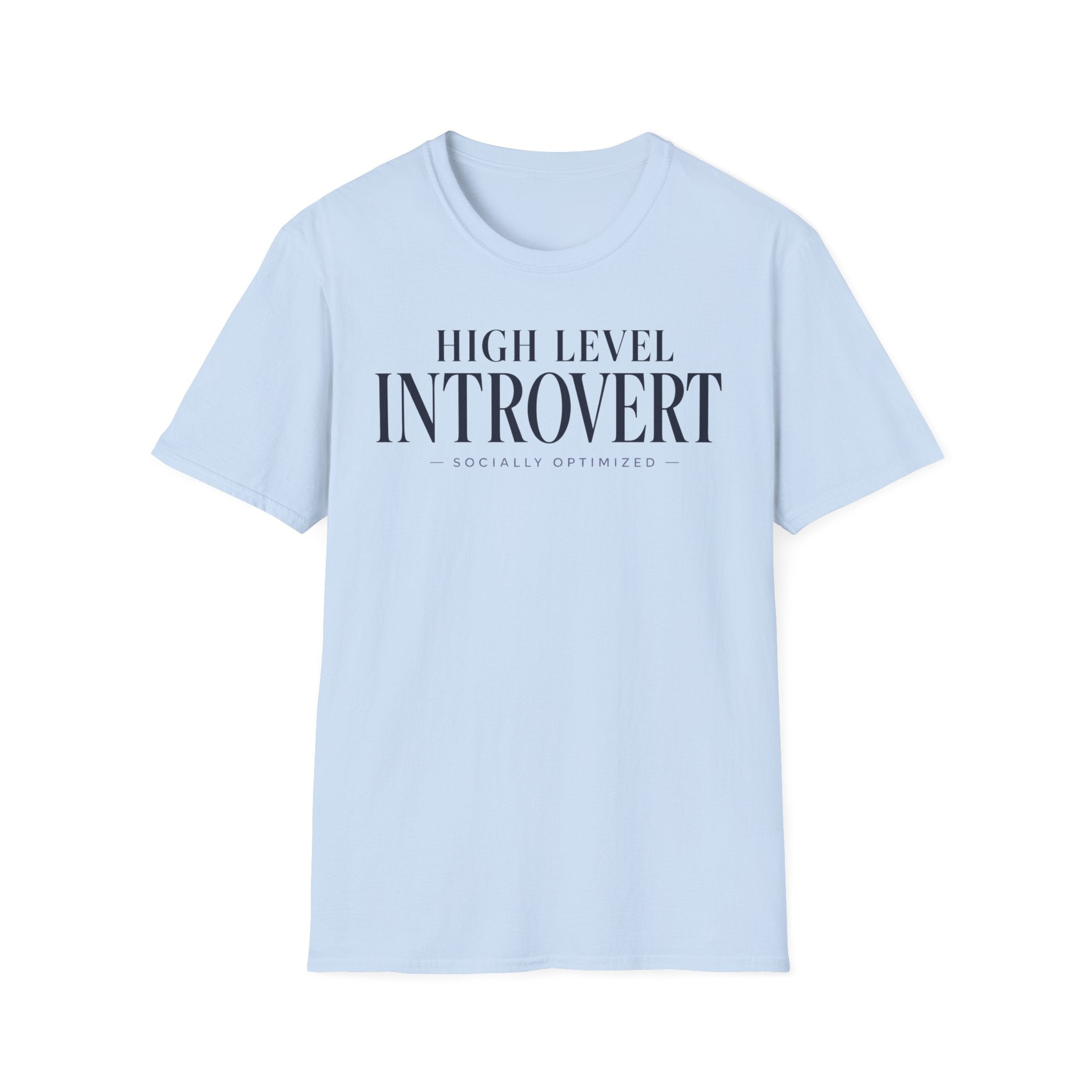 High level introvert... socially optimized