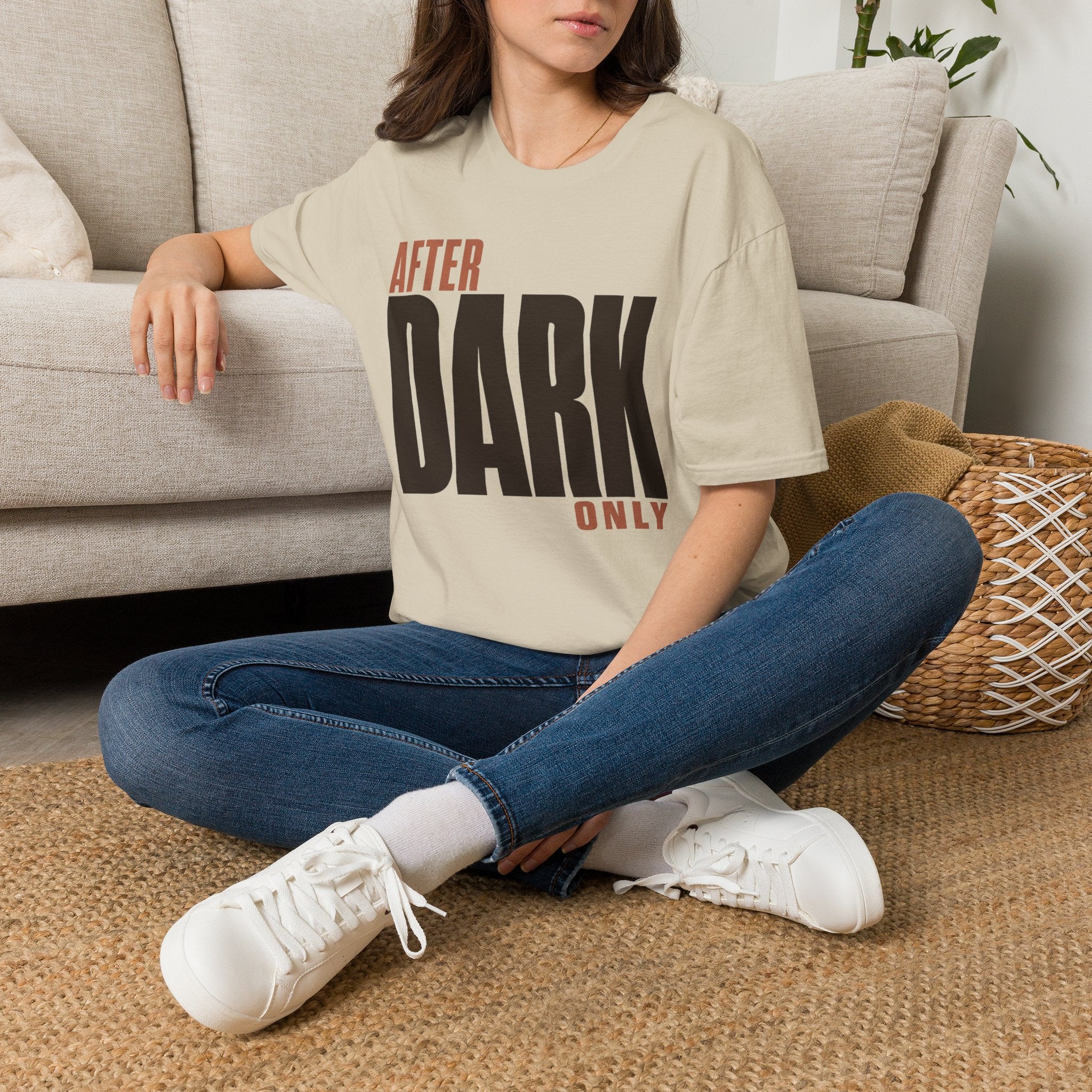 After dark only