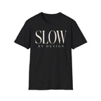 Slow by design