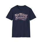 Not today society
