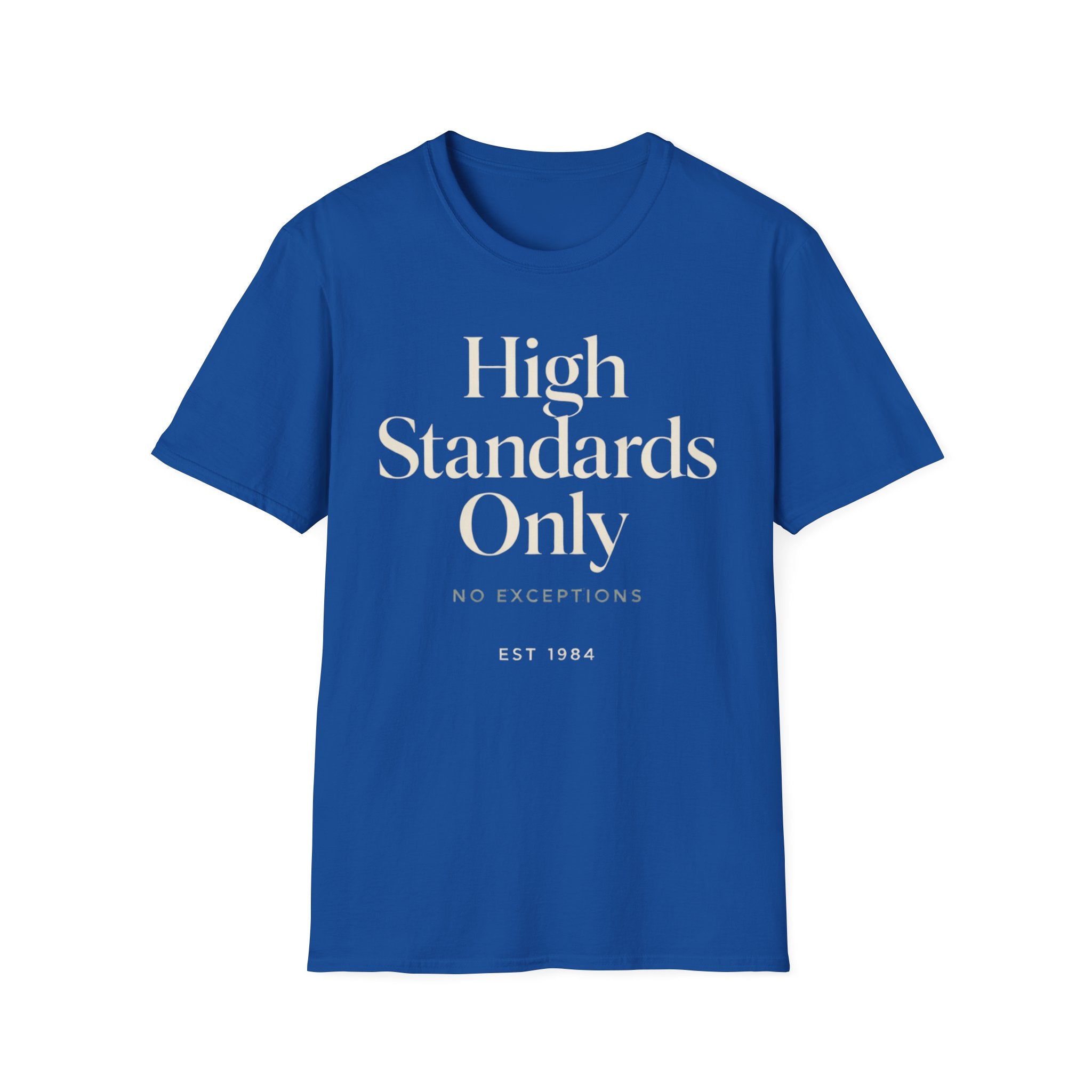 High Standards Only