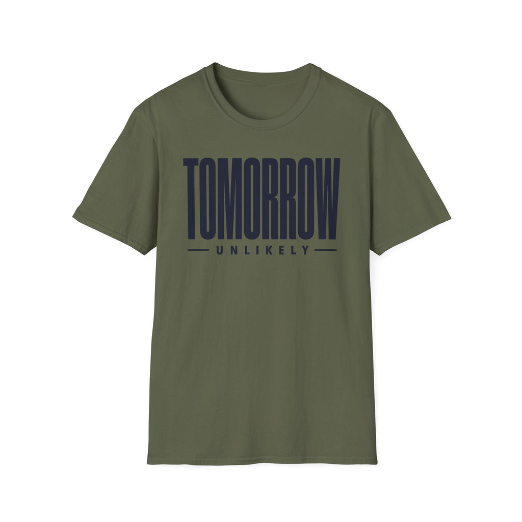 Tomorrow Unlikely